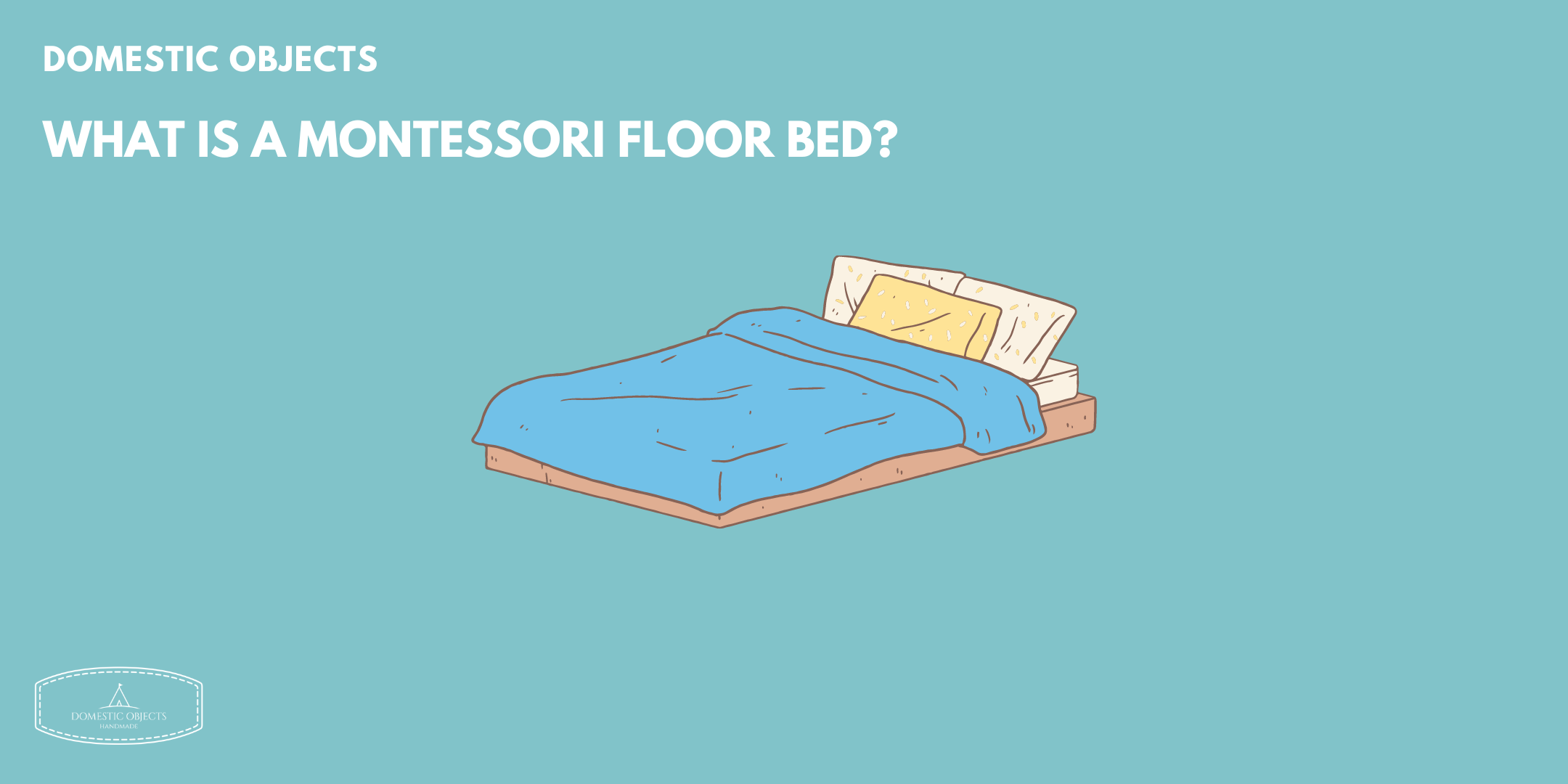 What is a Montessori Floor Bed?