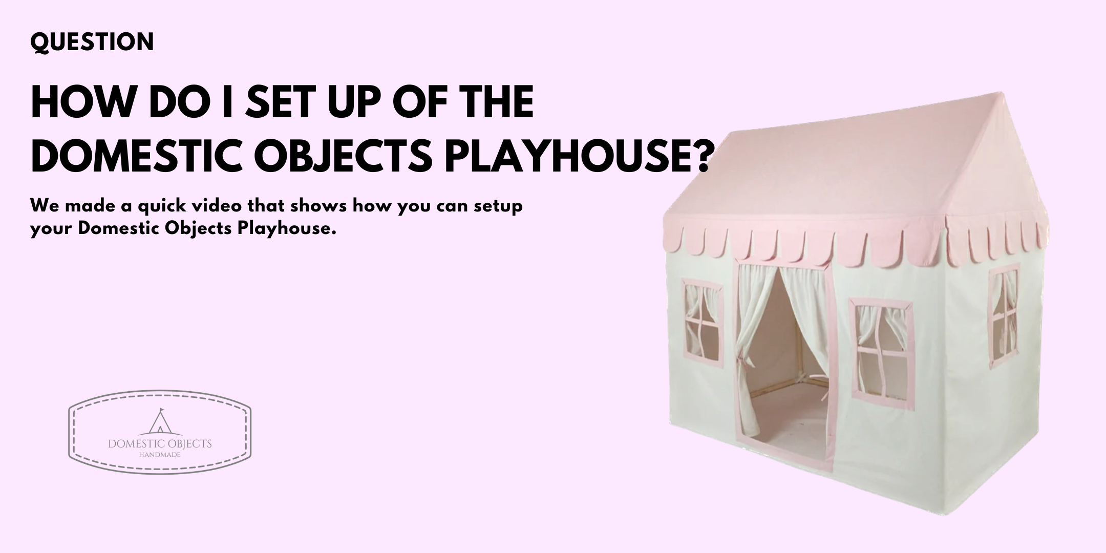 how to setup domestic objects playhouse